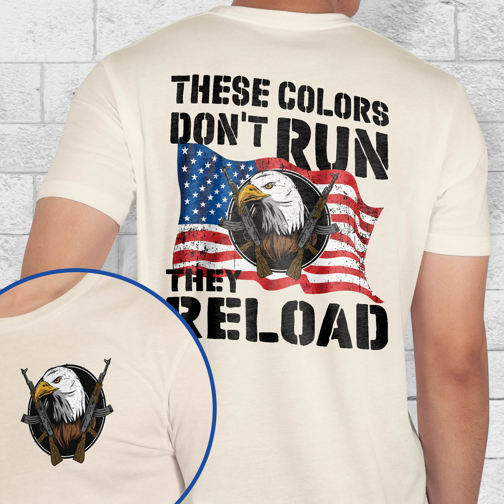 These Colors Don't Run They Reload Second Amendment American T-Shirt
